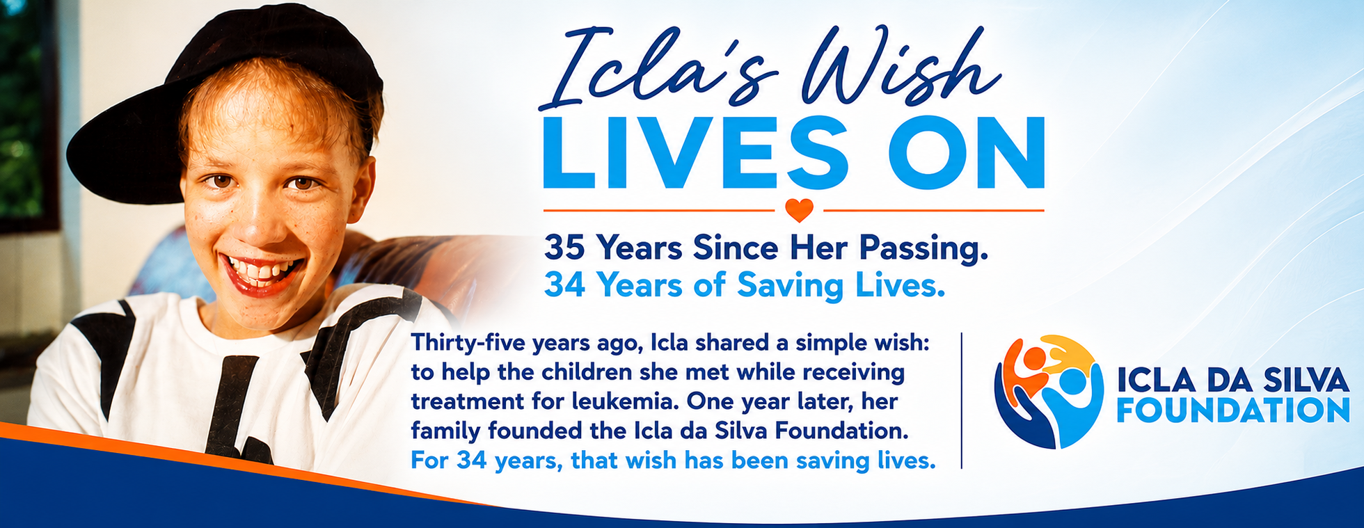 Icla’s Wish Lives On - 34 Years of Saving Lives